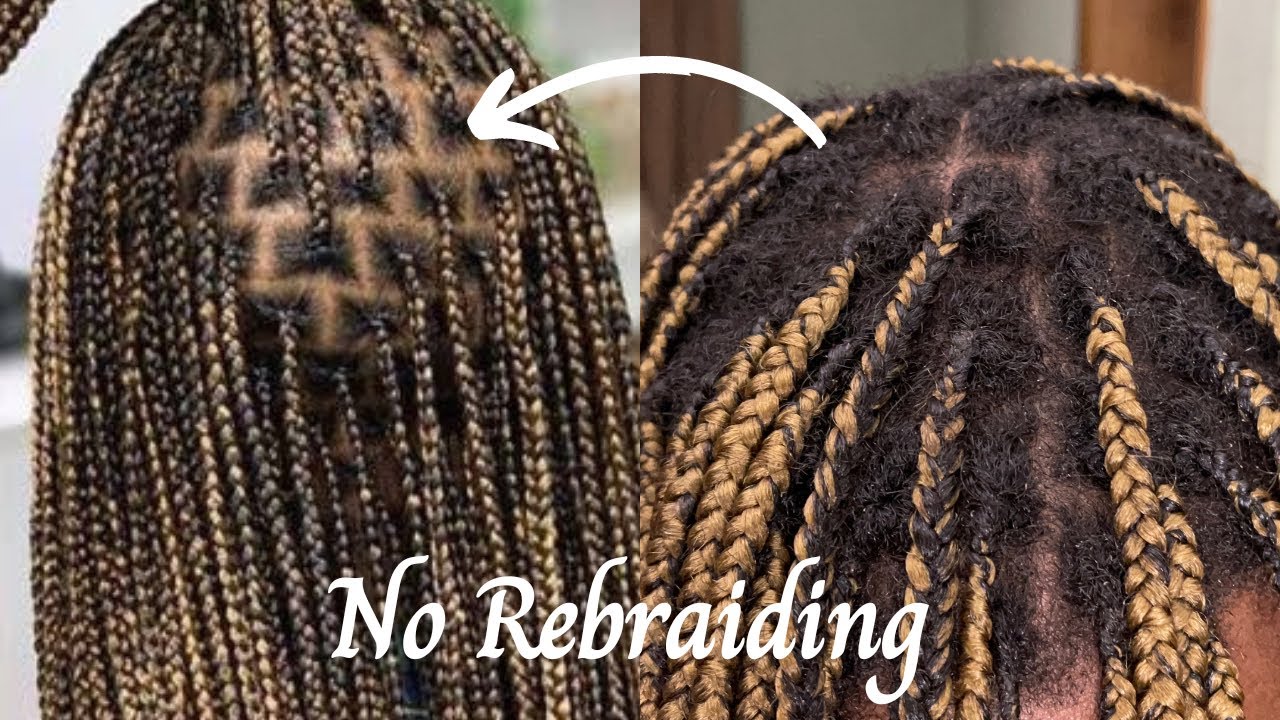 How To Make Your Knotless braids look NEW Again