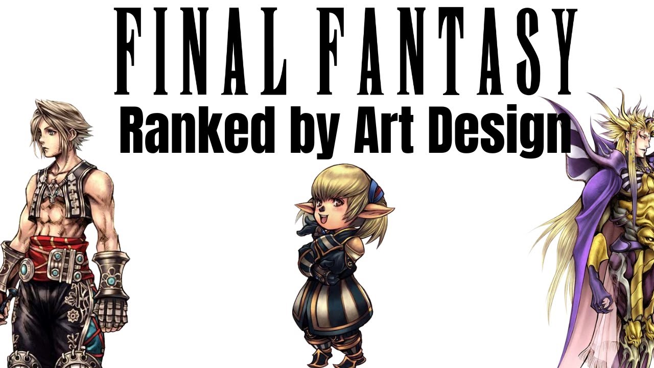 Ranking Final Fantasy Games by Art Design (MMOs and Tactics Included)