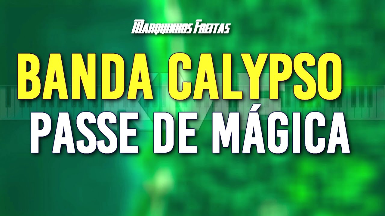 Banda Calypso Passe de Mágica Karaokê