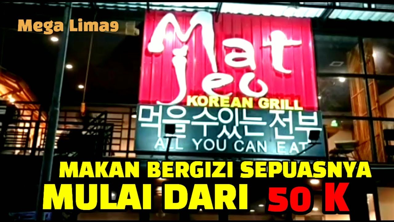 MATJEO KOREA GRILL ALL YOU CAN EAT, PEKALONGAN. Mega Lima9.
