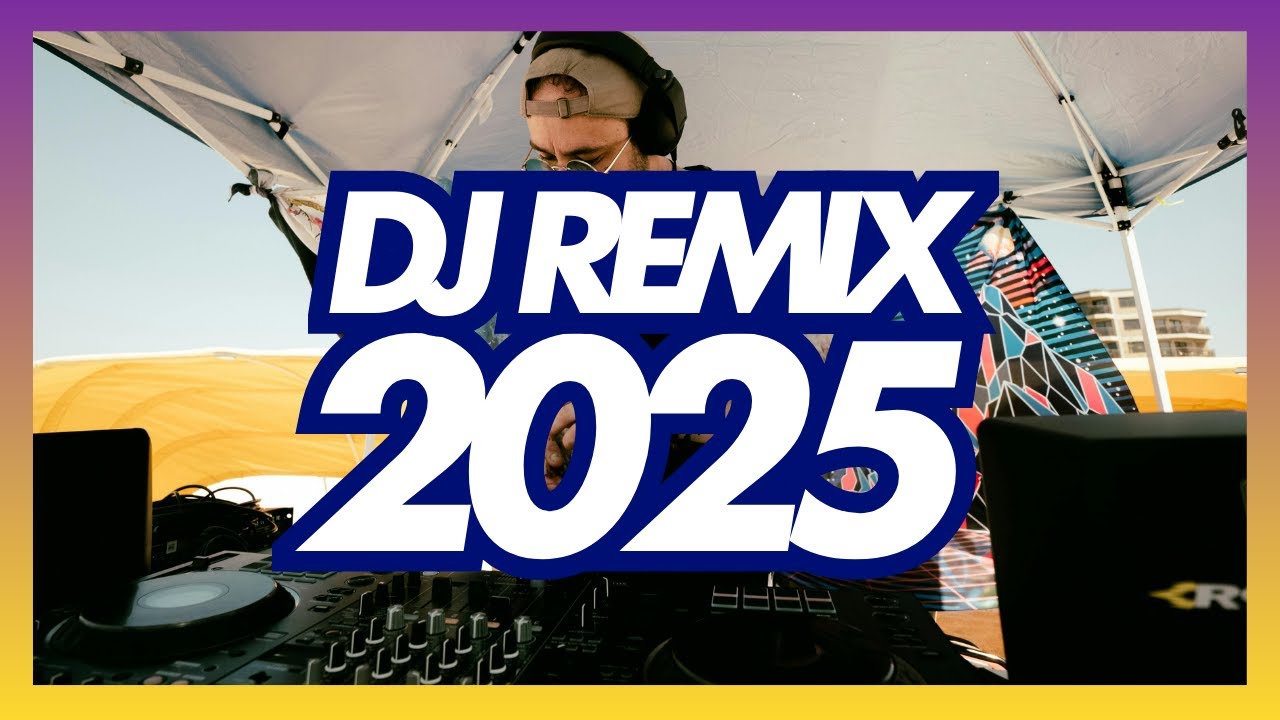 DJ REMIX 2025 - 014 - Remixes & Mashups of Popular Songs 2025 | DJ Remix Club Music Disco DJ Mix