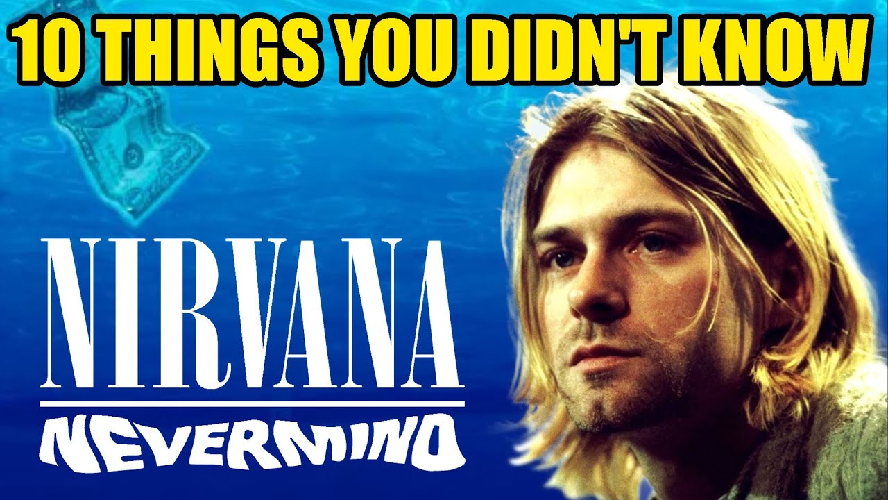 NIRVANA Nevermind: 10 Things You Didn't Know | Episode 26