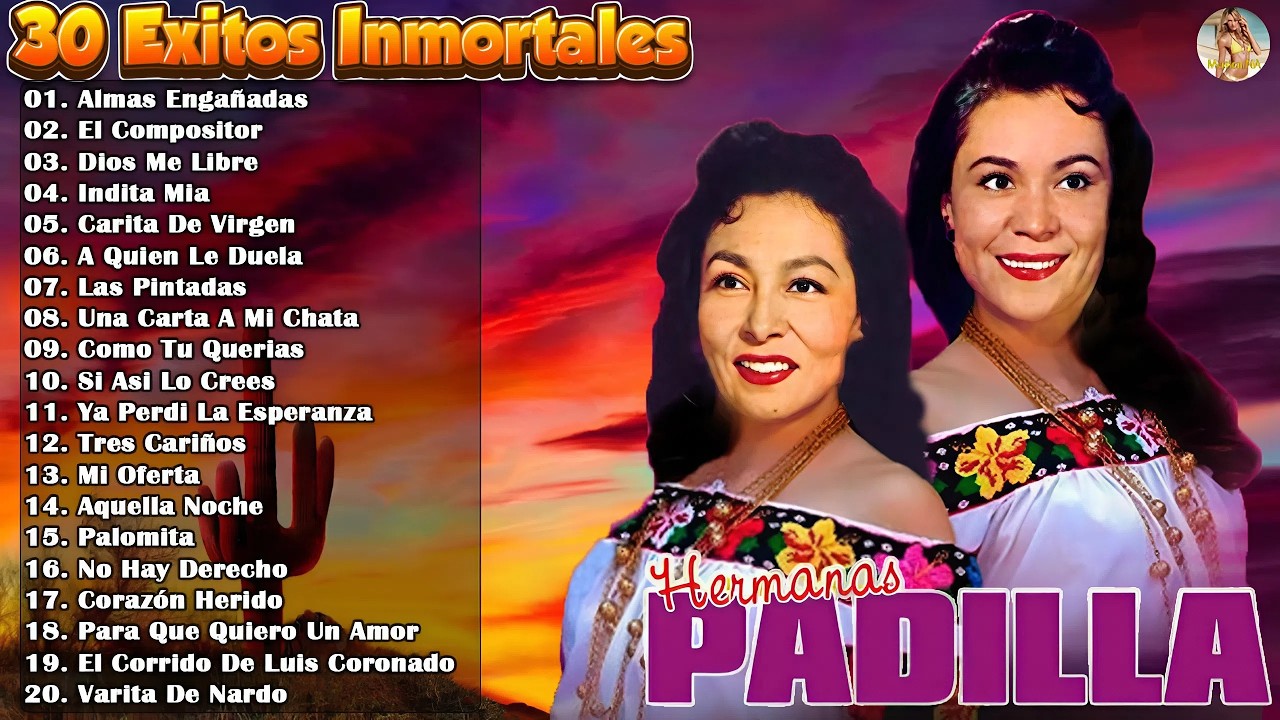 📀 Las Hermanas Padilla 🎙 Corridos y Rancheras de Oro 🇲🇽 ♥ 26 Exitos Inolvidables
