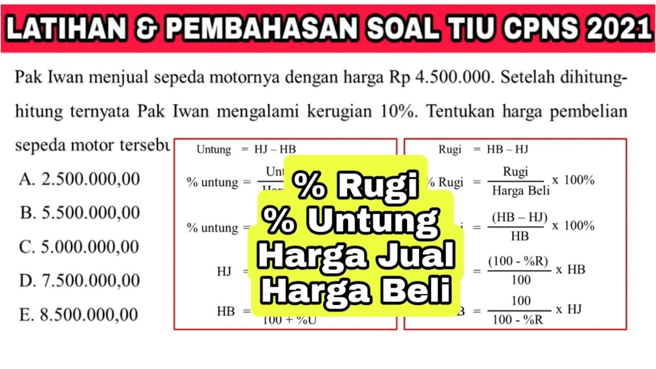 LATIHAN & PEMBAHASAN SOAL TIU CPNS (PERSEN UNTUNG,RUGI, HARGA JUAL HARGA BELI). CPNS 2021