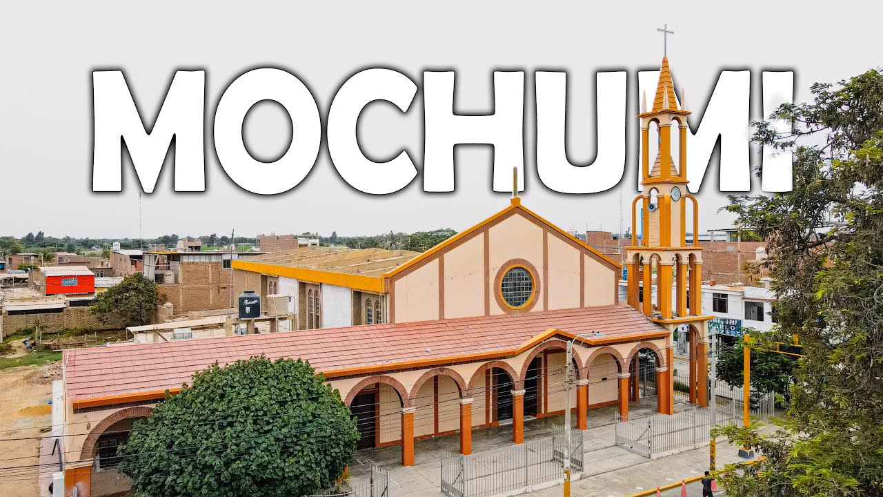 Distrito de MOCHUMÍ│CHICLAYO│ vistas con DRONE 4K - Lambayeque