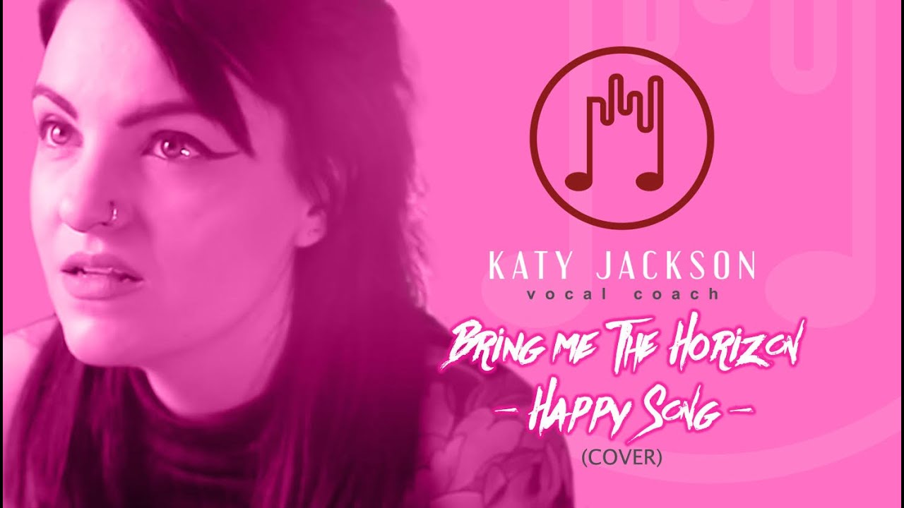 BRING ME THE HORIZON - Happy Song Cover | Katy Jackson