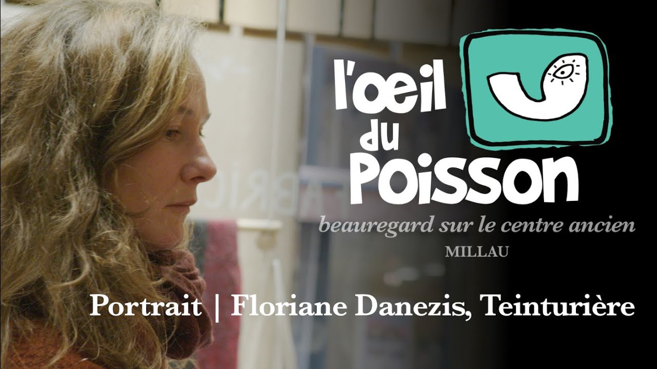 08 L'Œil du poisson / Portrait, Floriane Danezis, teinturière