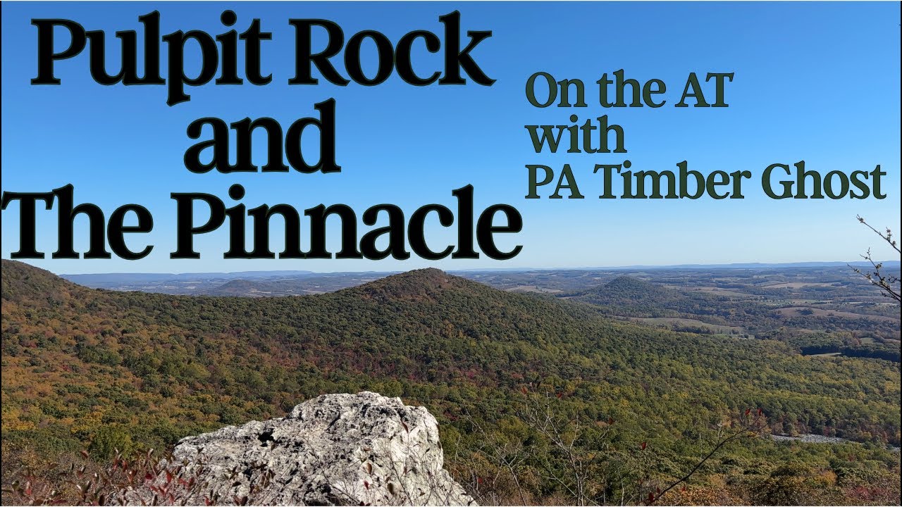 Pulpit Rock и The Pinnacle — на AT с PA Timber Ghost