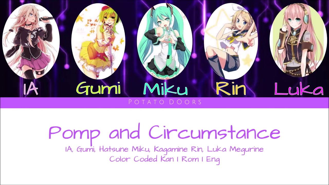 Pomp and Circumstance [AI, Gumi, Miku, Rin, Luka] (Lyrics Kan I Rom I Eng)