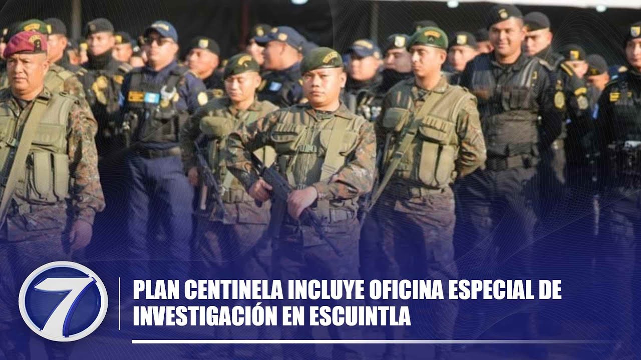 Plan Centinela incluye oficina especial de investigaci&oacute;n en Escuintla
