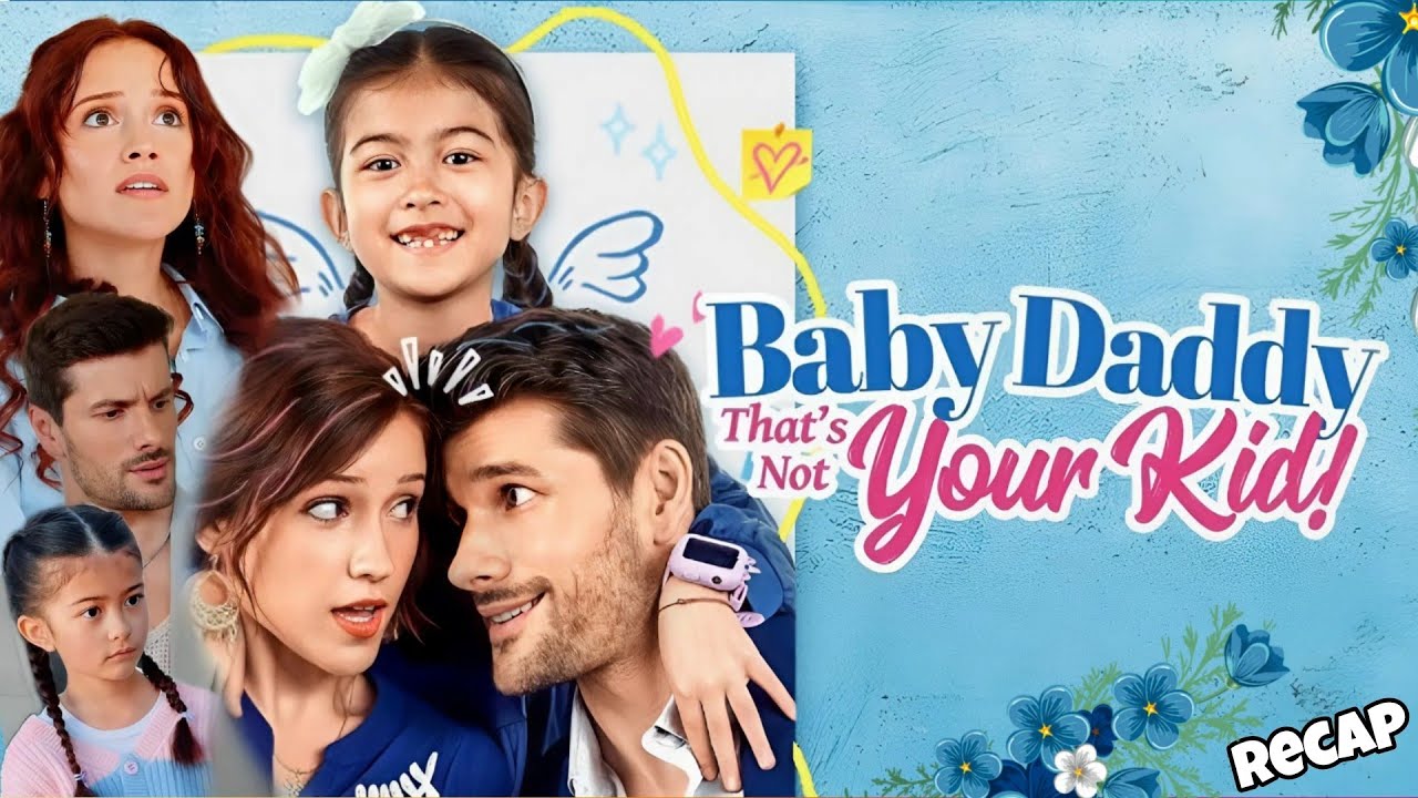 Babby Daddy That's Not Your Kid! Full Movie | Deeply Analysis & Review | Full Episodes Explanation