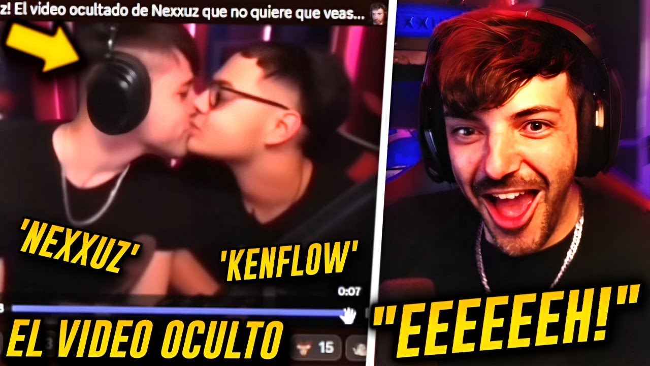 NEXXUZ REACCIONA a SU BESO con KENFLOW en DIRECTO (EL VIDEO OCULTO) 😳