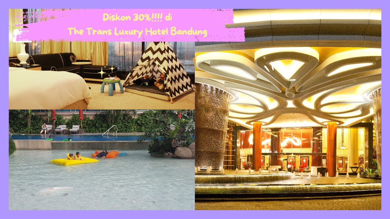 Diskon 30% menginap di The Trans Luxury Hotel Bandung!!!