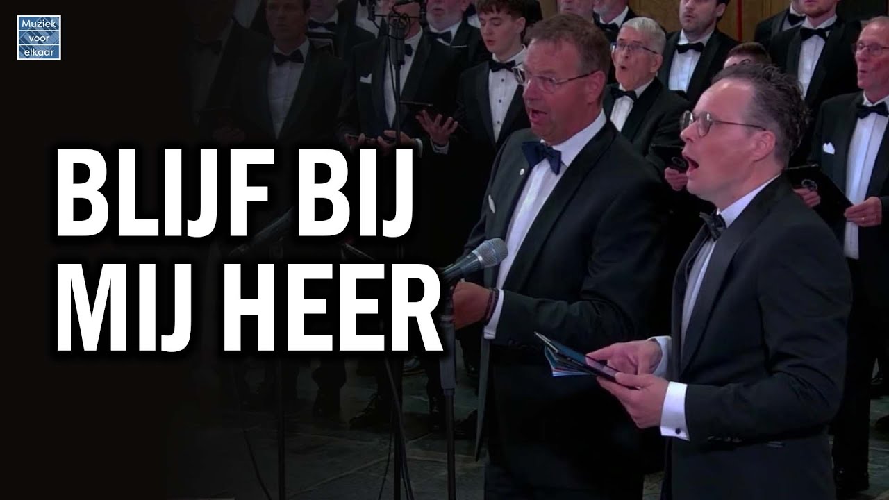 Blijf Bij Mij Heer | Urker Zangers