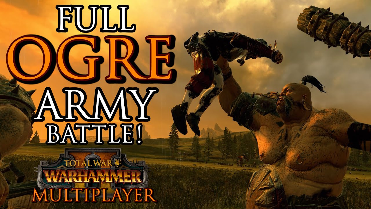 Full OGRE Army Battle! - 1v1 Online Battle Warhammer 2