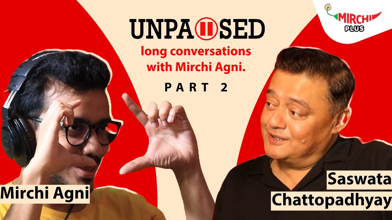 Saswata Chatterjee Unpaused with Mirchi Agni Part 2 | Latest Interview | Tollywood to Bollywood