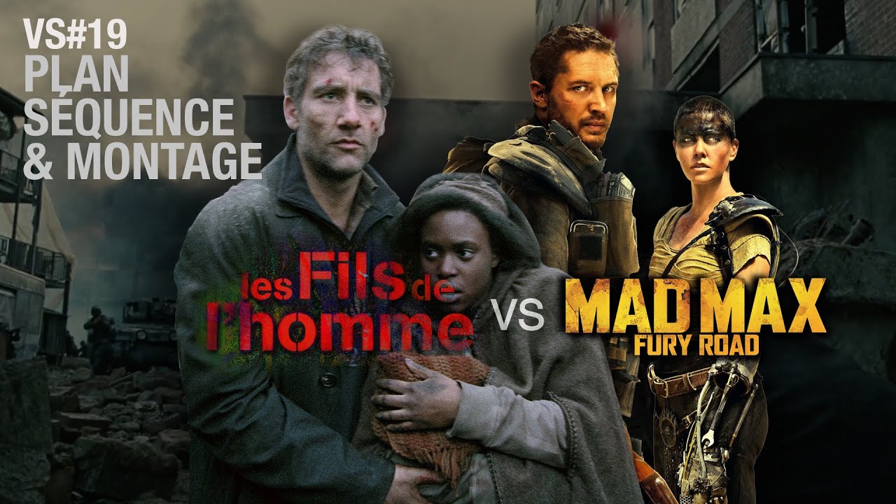 MAD MAX FURY ROAD vs LES FILS DE L'HOMME / Versus #19