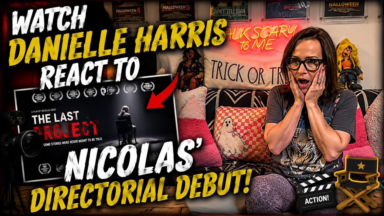 Watch Danielle Harris React to Nicolas' Directorial Debut!