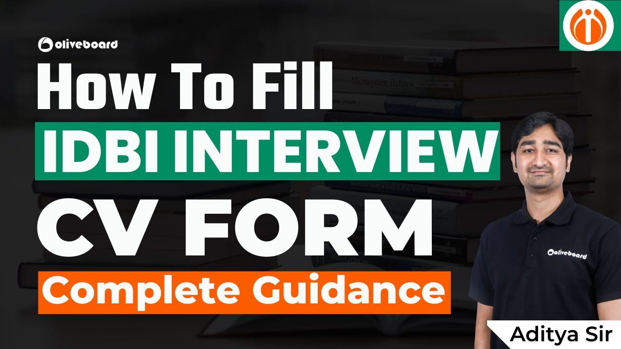 How To Fill IDBI AM Interview CV Form | Complete Guidance By Aditya Sir