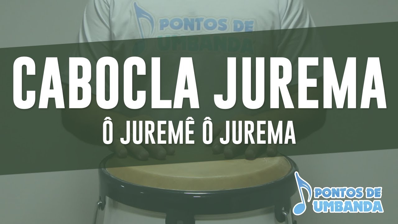 CABOCLA JUREMA - Ô JUREMÊ Ô JUREMA