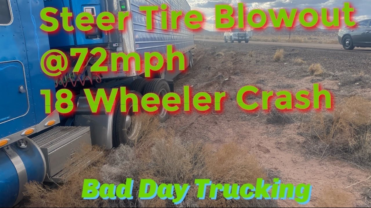 18 Wheeler Steer Tire Blowout #trucking #crash #dashcam
