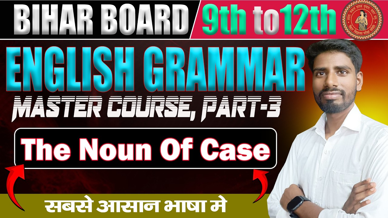 English Grammar Master Course Part-3 | Noun Case Explained for Bihar Board 9-12