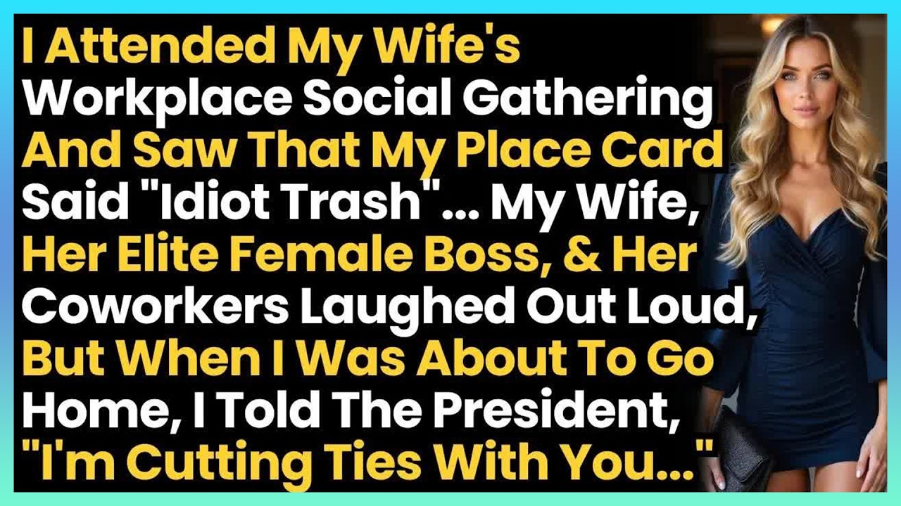I Attended My Wife's Workplace Social Gathering & Saw That My Place Card Said ＂Idiot Trash!＂ My