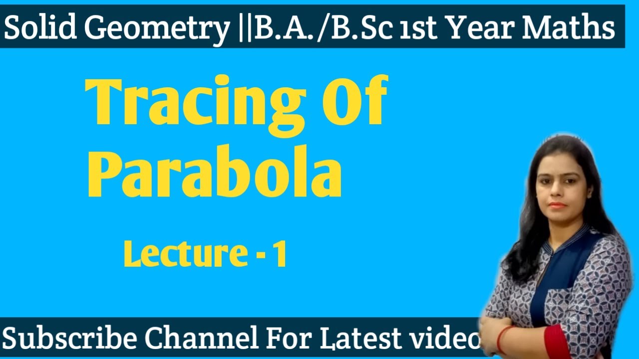 Tracing of Conic||How to trace a Parabola ||Exercise 2.1 ||Solid Geometry ||