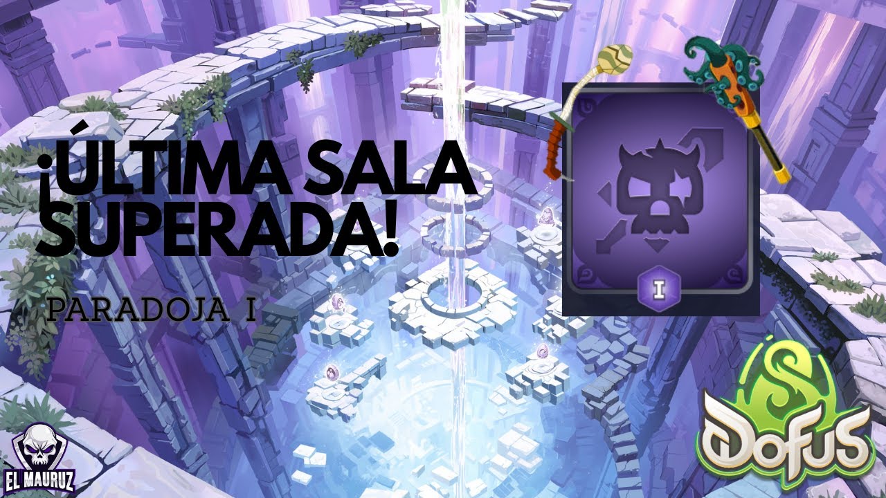 [DOFUS] SUEÑOS INFINITOS | Cómo pasé la última sala + Sets completos