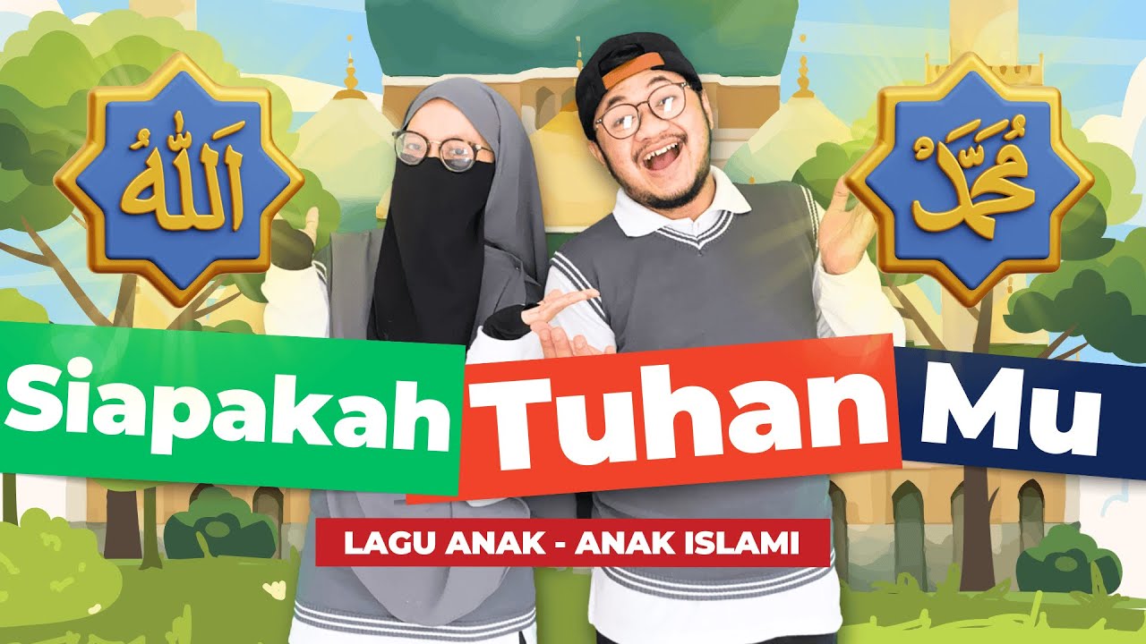 [LAGU ANAK] Siapa Tuhan Kita Yang Maha ESA - Syaki & Kisya
