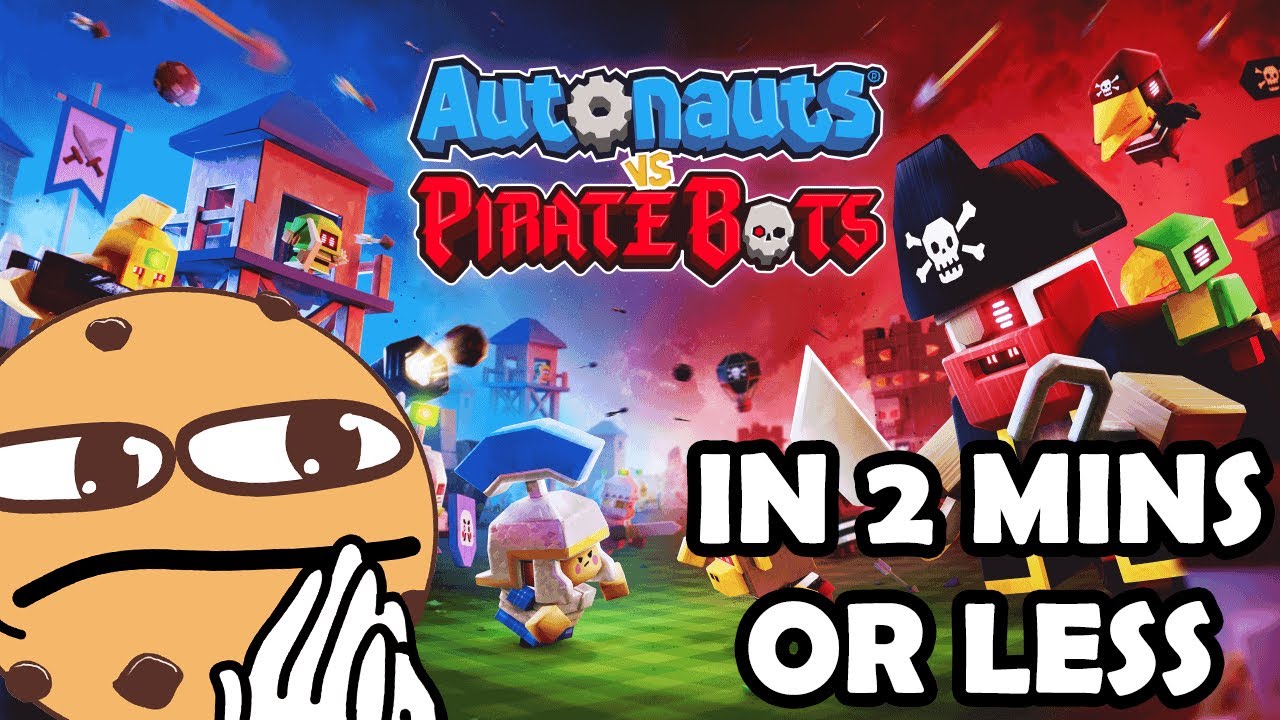 AUTONAUTS VS PIRATEBOTS In 2 Mins Or Less!