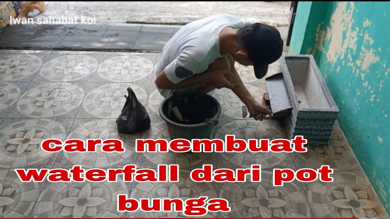 CARA MEMBUAT WATERFALL DARI POT BUNGA