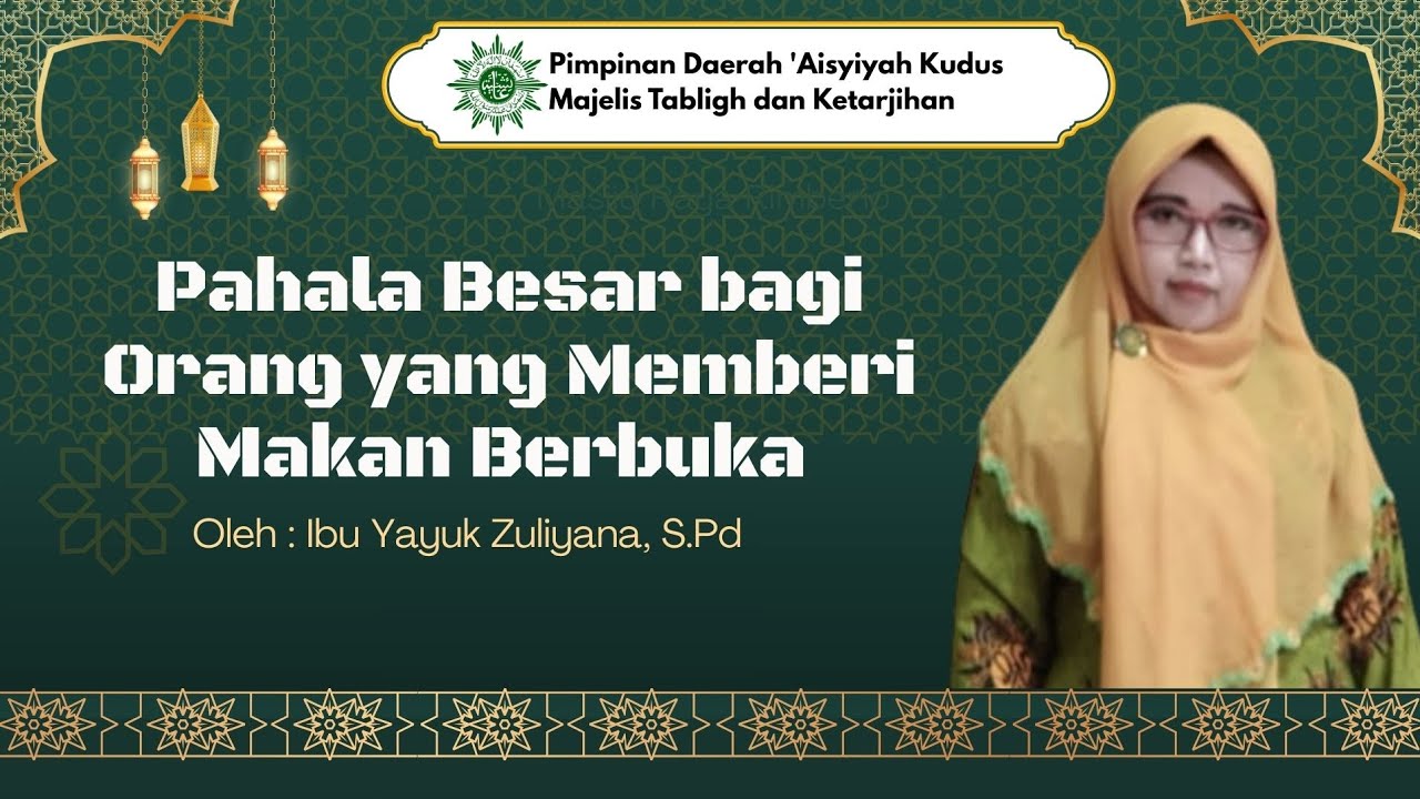 Pahala Besar bagi Orang yang Memberi Makan Berbuka, oleh : Ibu Yayuk Zuliyana, S.Pd 