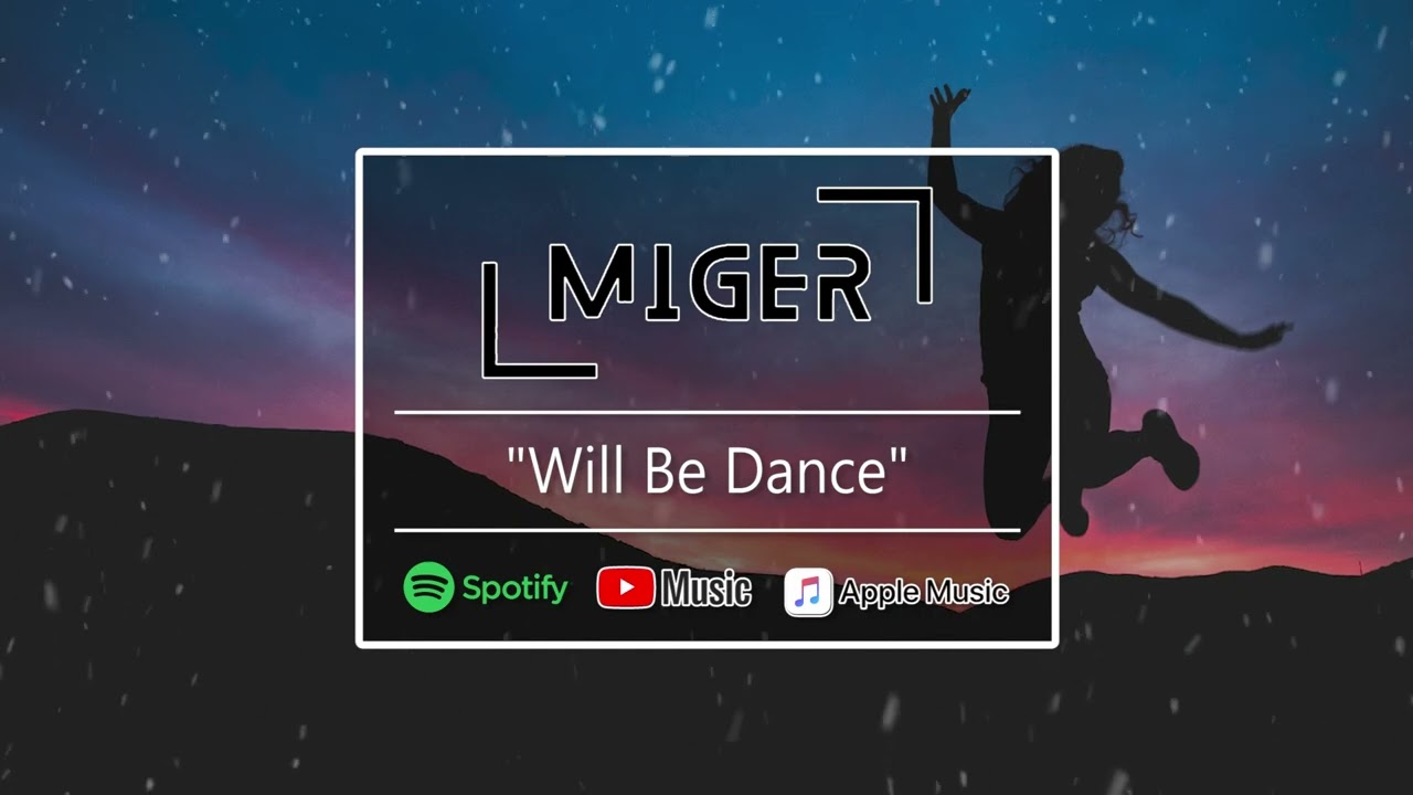Miger - Will Be Dance (Official Audio) [No Copyright Music] Free Copyright Music