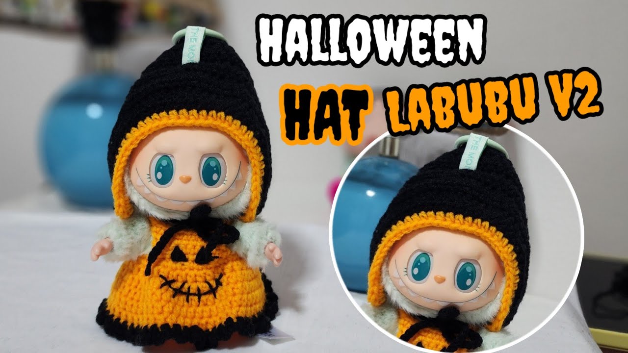 Halloween hat Labubu V2 pattern, Easy to follow step by step