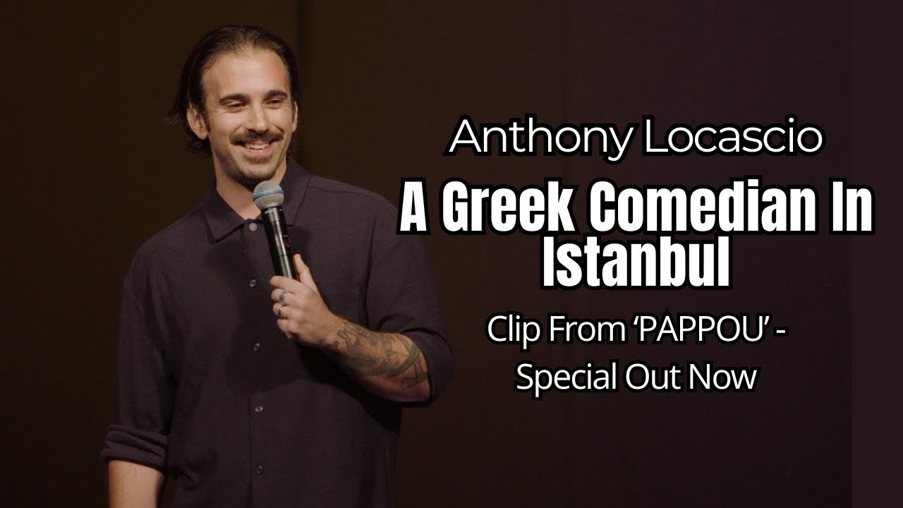 Anthony Locascio - A Greek Comedian In Istanbul | Stand-Up Comedy
