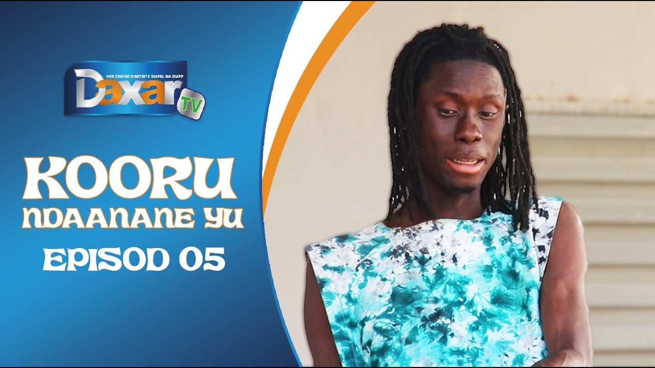 Serie Kooru Ndaanane yi Episod 05