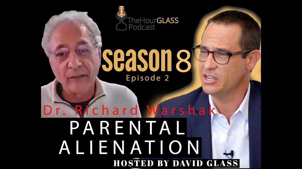 Inside Parental Alienation with World Expert Dr. Richard Warshak