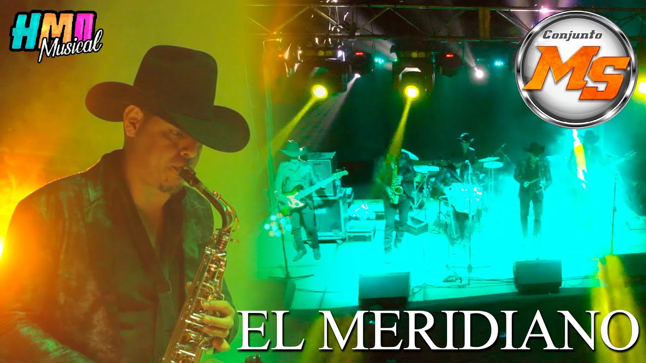 El Meridiano (En Vivo) - Conjunto MS