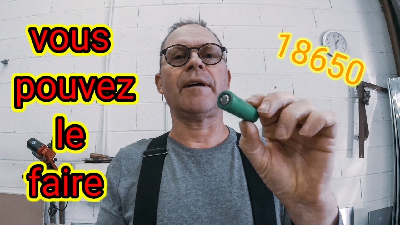 FABRIQUER UNE BATTERIE LITHIUM ION AVEC DES CELLULES 18650