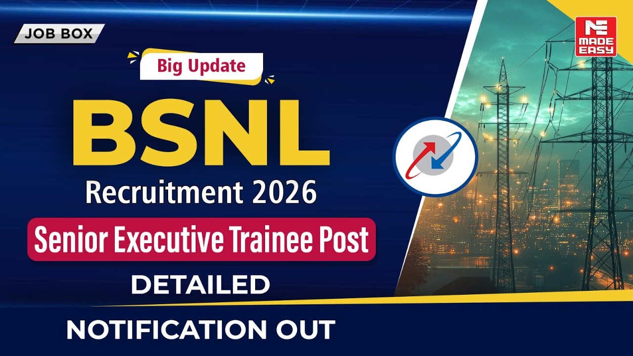 BSNL Recruitment 2026 | Senior Executive Trainee Notification Out | Exam Date, Eligibility!