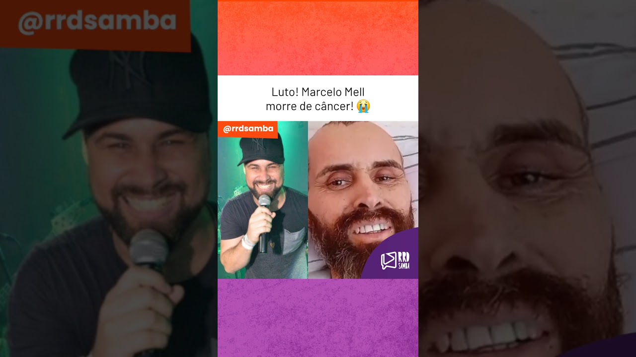 Marcelo Mell morre de câncer! 😭 