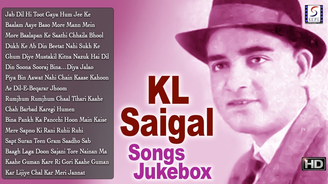 KL Saigal - Top VIntage Songs Collection - Video Songs Jukebox  - HD B&W