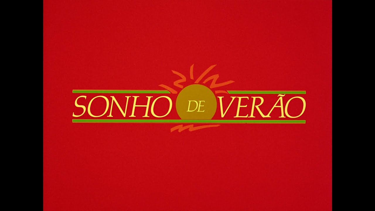 Sonho de Ver&atilde;o Remasterizado em 4k! Dispon&iacute;vel no Youtube Filmes!