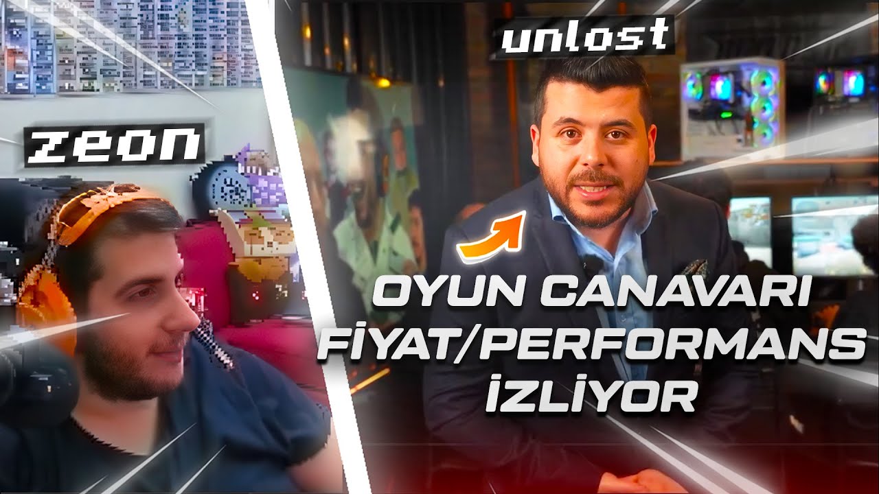 @ZEON @Unlostv'UN FİYAT/PERFORMANS KASALARINI İZLİYOR !!!
