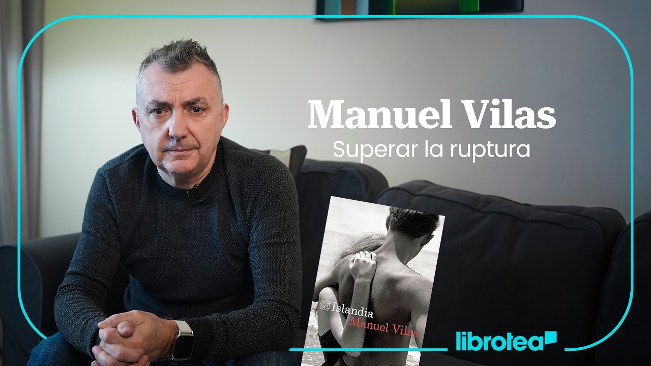 Manuel Vilas: libros para amar la vida (incluso cuando te acabas de separar)