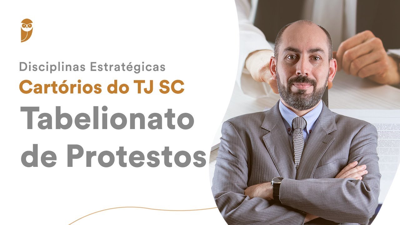 Disciplinas Estratégicas - Cartórios do TJ SC: Tabelionato de Protestos