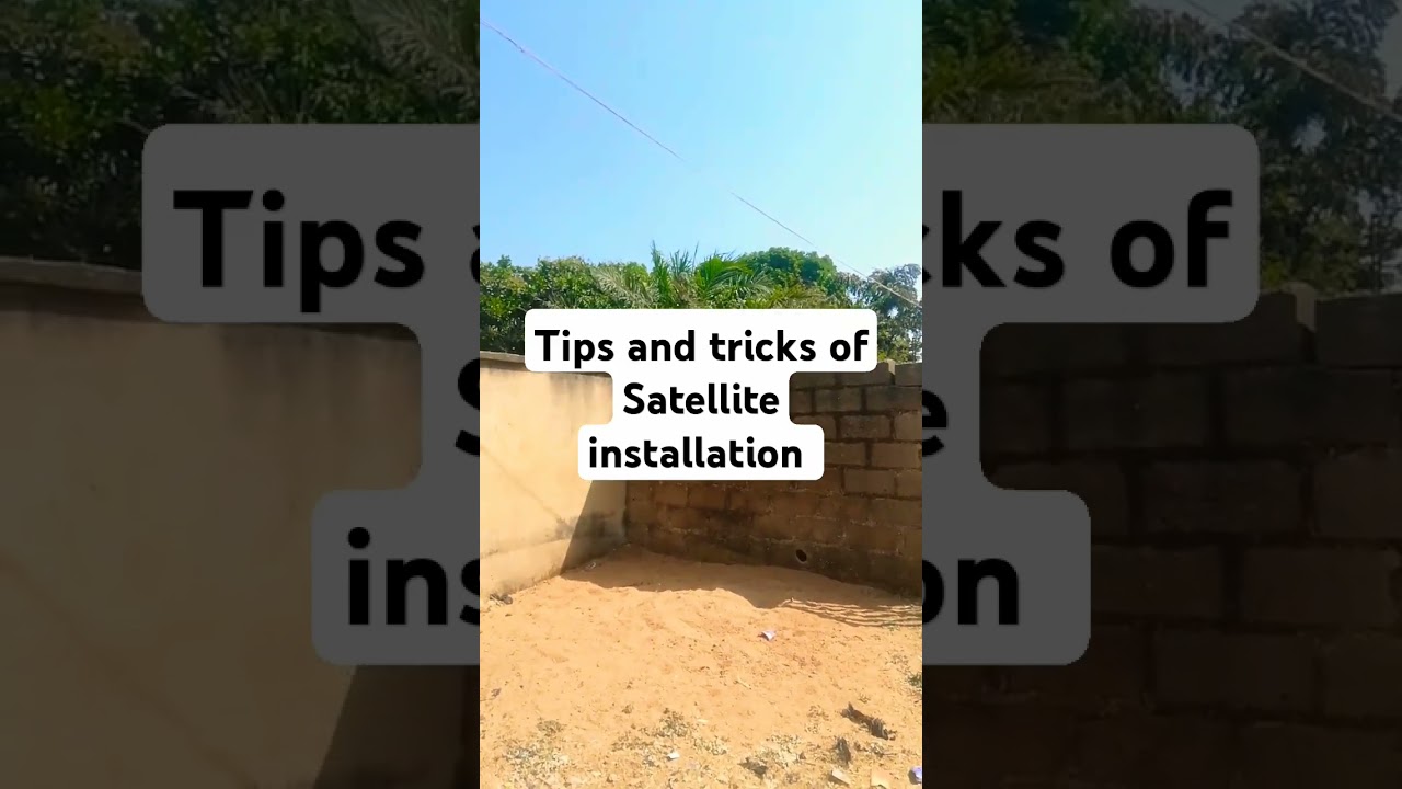 Tips and tricks of Satellite installation #satelliteinstallation #satellitereceiver #satellite