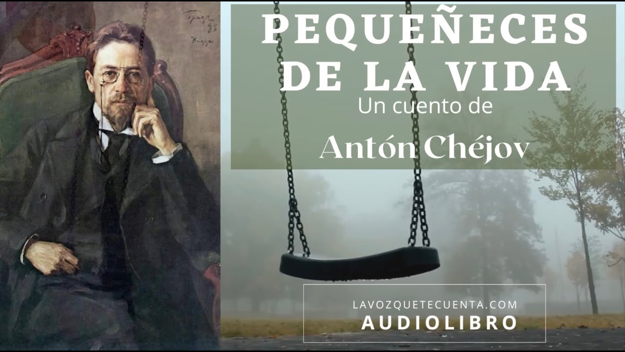 Pequeñeces de la vida — Antón Chéjov | Audiolibro completo en español | Voz humana real