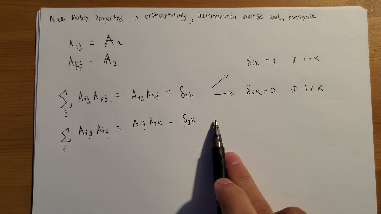 7. Nice Matrix Properties, Orthonogality, Determinant, Inverse and, Transpose